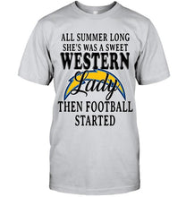Load image into Gallery viewer, All summer long she's sweet western lady then football started Los Angeles Chargers shirt