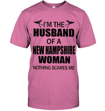 Load image into Gallery viewer, I'm husband of a New Hampshire woma nothing scares me White T Shirt