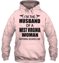 Load image into Gallery viewer, I'm husband of a West Virginia woma nothing scares me White T Shirt