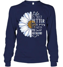 Load image into Gallery viewer, Life is just better when I'm with my husband daisy Black T Shirt