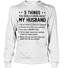 Load image into Gallery viewer, 5 things you should know about my husband grumpy White T Shirt