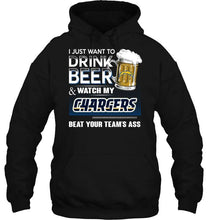 Load image into Gallery viewer, Just want to drink beer and watch Los Angeles Chargers beat your team shirt