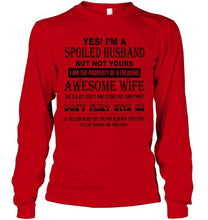 Load image into Gallery viewer, I'm a spoiled husband  of freaking awesome wife don't flirt with me White T Shirt