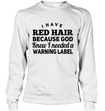 Load image into Gallery viewer, Great husbands aren't born great they are made great by great redheads shirt