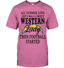 Load image into Gallery viewer, All summer long she's sweet western lady then football started Los Angeles Chargers shirt