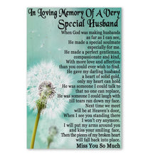Load image into Gallery viewer, In loving memories of a very special husband miss you so much dandelion poster