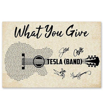 Load image into Gallery viewer, Tesla band Whate you give lyric guitar typography signed poster