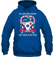 Load image into Gallery viewer, On dark desert high way Cool wind in my hair Los Angeles Chargers hippie car shirt