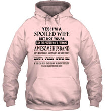 Load image into Gallery viewer, I'm a spoiled wife of freaking awesome husband don't flirt with me White T Shirt