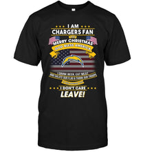Load image into Gallery viewer, Los Angeles Chargers fan Say merry christmas drink beer eat meat salute our flag if offend you I don't care shirt