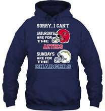 Load image into Gallery viewer, Sorry I can't saturdays are for San Diego State Aztecs sundays are for Los Angeles Chargers shirt