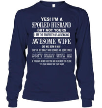 Load image into Gallery viewer, Spoiled husband but not yours property of freaking awesome wife born in may T Shirt