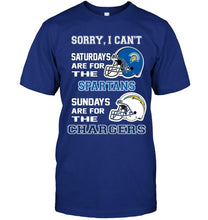 Load image into Gallery viewer, Sorry I can't saturdays are for San Jose State Spartans sundays are for Los Angeles Chargers shirt