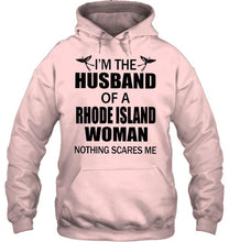 Load image into Gallery viewer, I'm husband of a Rhode Islad woma nothing scares me White T Shirt