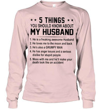 Load image into Gallery viewer, 5 things you should know about my husband grumpy White T Shirt