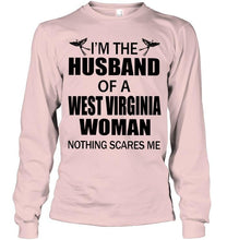 Load image into Gallery viewer, I'm husband of a West Virginia woma nothing scares me White T Shirt