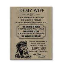Load image into Gallery viewer, Husband to wife asking if I love you I do Love you every single moment canvas