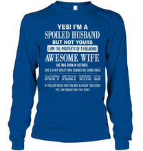 Load image into Gallery viewer, Spoiled husband but not yours property of freaking awesome wife born in october T Shirt