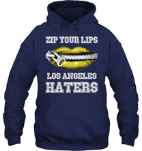 Load image into Gallery viewer, Zip your lips Los Angeles haters Los Angeles Chargers fan T Shirt