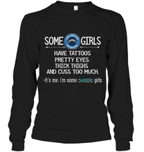 Load image into Gallery viewer, Some los angeles chargers girls have tattoos pretty eyes thick thighs cus too much It's me shirt