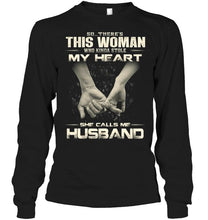 Load image into Gallery viewer, There's this woman kinda stole my heart call me husband Black T Shirt