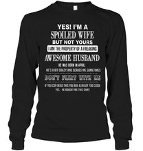 Load image into Gallery viewer, Spoiled wife but not yours property of freaking awesome husband born in april T Shirt