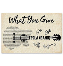 Load image into Gallery viewer, Tesla band Whate you give lyric guitar typography signed poster