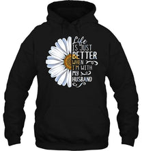 Load image into Gallery viewer, Life is just better when I'm with my husband daisy Black T Shirt