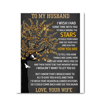 Load image into Gallery viewer, Wife to husband I wish I had some time with you to walk among the stars canvas