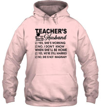Load image into Gallery viewer, Teacher's husband she's working i don't know when she'll be home Ash T Shirt