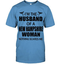 Load image into Gallery viewer, I'm husband of a New Hampshire woma nothing scares me White T Shirt
