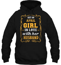 Load image into Gallery viewer, just april girl in love with husband Black T Shirt