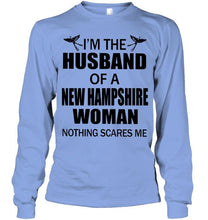 Load image into Gallery viewer, I'm husband of a New Hampshire woma nothing scares me White T Shirt