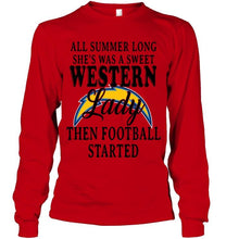Load image into Gallery viewer, All summer long she's sweet western lady then football started Los Angeles Chargers shirt