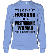 Load image into Gallery viewer, I'm husband of a West Virginia woma nothing scares me White T Shirt