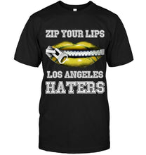 Load image into Gallery viewer, Zip your lips Los Angeles haters Los Angeles Chargers fan T Shirt
