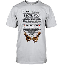 Load image into Gallery viewer, To my husband Just to say I love you never seems enough White Hoodie