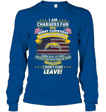 Load image into Gallery viewer, Los Angeles Chargers fan Say merry christmas drink beer eat meat salute our flag if offend you I don't care shirt