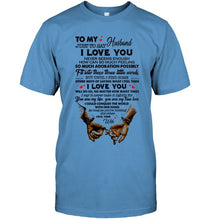 Load image into Gallery viewer, To my husband Just to say I love you never seems enough White Hoodie