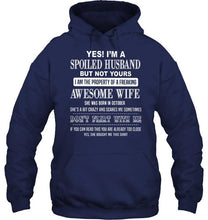 Load image into Gallery viewer, Spoiled husband but not yours property of freaking awesome wife born in october T Shirt