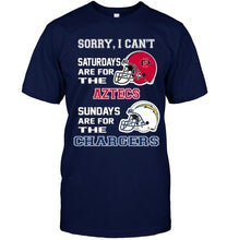 Load image into Gallery viewer, Sorry I can't saturdays are for San Diego State Aztecs sundays are for Los Angeles Chargers shirt