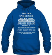 Load image into Gallery viewer, Spoiled wife but not yours property of freaking awesome husband born in july T Shirt