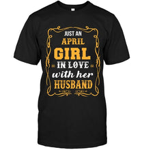 Load image into Gallery viewer, just april girl in love with husband Black T Shirt