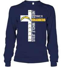 Load image into Gallery viewer, All I need today is a little bit of Los Angeles Chargers &amp; a whole lot of jesus shirt