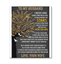Load image into Gallery viewer, Wife to husband I wish I had some time with you to walk among the stars canvas