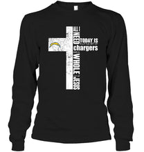 Load image into Gallery viewer, All I need today is a little bit of Los Angeles Chargers and a whole lot of Jesus cross shirt