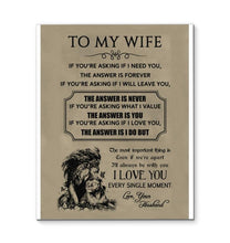 Load image into Gallery viewer, Husband to wife asking if I love you I do Love you every single moment canvas