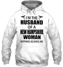 Load image into Gallery viewer, I'm husband of a New Hampshire woma nothing scares me White T Shirt