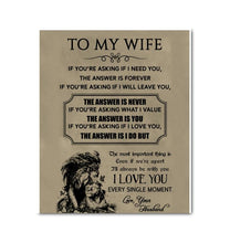 Load image into Gallery viewer, Husband to wife asking if I need you Forever Love you every single moment canvas