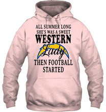 Load image into Gallery viewer, All summer long she's sweet western lady then football started Los Angeles Chargers shirt